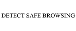 DETECT SAFE BROWSING trademark
