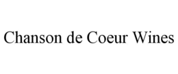CHANSON DE COEUR WINES trademark