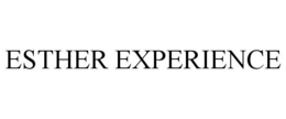 ESTHER EXPERIENCE trademark
