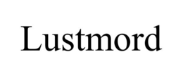 LUSTMORD trademark