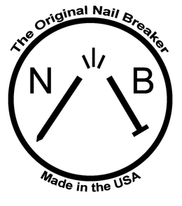 THE ORIGINAL NAIL BREAKER AND MADE IN THE USA AND N AND B trademark