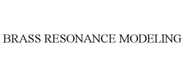 BRASS RESONANCE MODELING trademark
