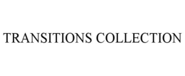 TRANSITIONS COLLECTION trademark