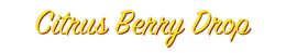 CITRUS BERRY DROP trademark