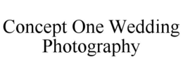 CONCEPT ONE WEDDING PHOTOGRAPHY trademark