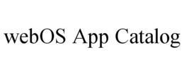 WEBOS APP CATALOG trademark
