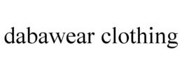 DABAWEAR CLOTHING trademark
