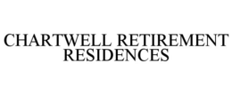 CHARTWELL RETIREMENT RESIDENCES trademark