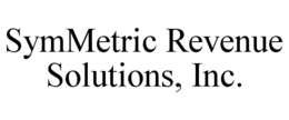 SYMMETRIC REVENUE SOLUTIONS, INC. trademark
