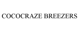 COCOCRAZE BREEZERS trademark