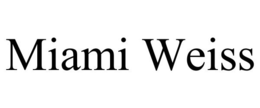 MIAMI WEISS trademark