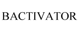 BACTIVATOR trademark