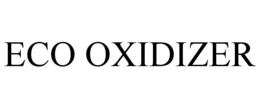 ECO OXIDIZER trademark