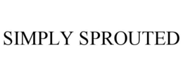 SIMPLY SPROUTED trademark