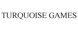 TURQUOISE GAMES trademark