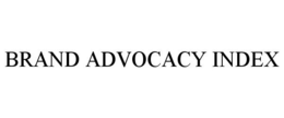BRAND ADVOCACY INDEX trademark