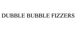 DUBBLE BUBBLE FIZZERS trademark