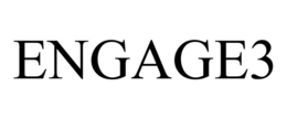 ENGAGE3 trademark
