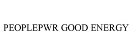PEOPLEPWR GOOD ENERGY trademark
