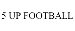 5 UP FOOTBALL trademark