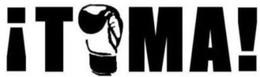 ¡TOMA! trademark