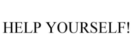 HELP YOURSELF! trademark