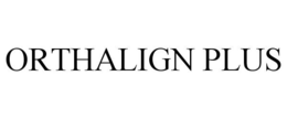 ORTHALIGN PLUS trademark