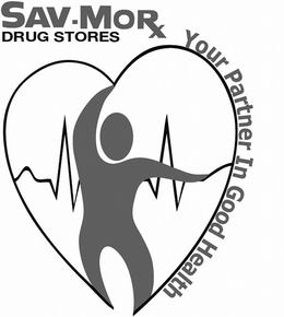 SAV-MOR DRUG STORES YOUR PARTNER IN GOOD HEALTH trademark