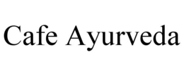 CAFE AYURVEDA trademark
