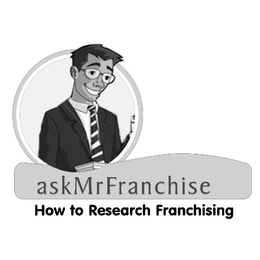 ASKMRFRANCHISE HOW TO RESEARCH FRANCHISING trademark