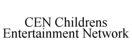 CEN CHILDRENS ENTERTAINMENT NETWORK trademark