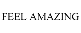 FEEL AMAZING trademark