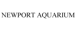 NEWPORT AQUARIUM trademark