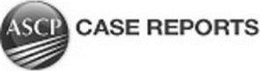 ASCP CASE REPORTS trademark