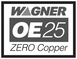 WAGNER OE25 ZERO COPPER trademark