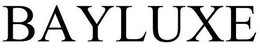 BAYLUXE trademark