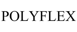 POLYFLEX trademark