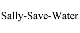 SALLY-SAVE-WATER trademark