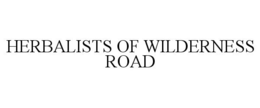 HERBALISTS OF WILDERNESS ROAD trademark