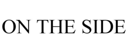 ON THE SIDE trademark