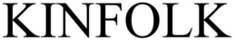 KINFOLK trademark