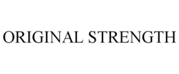 ORIGINAL STRENGTH trademark