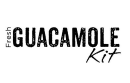 FRESH GUACAMOLE KIT trademark
