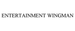 ENTERTAINMENT WINGMAN trademark