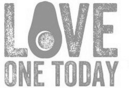 LOVE ONE TODAY trademark