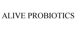 ALIVE PROBIOTICS trademark