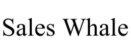 SALES WHALE trademark
