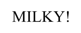 MILKY! trademark