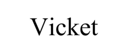 VICKET trademark