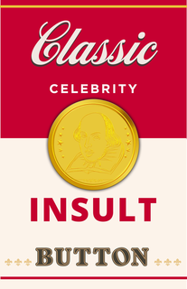 CLASSIC CELEBRITY INSULT BUTTON trademark